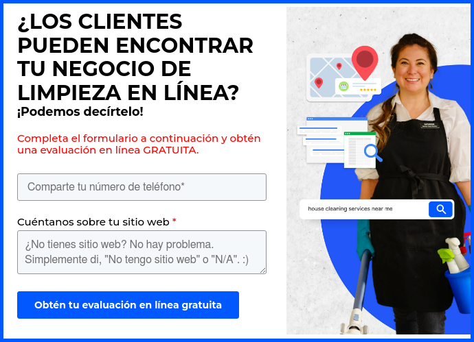 ¿LOS CLIENTES PUEDEN ENCONTRAR TU NEGOCIO DE LIMPIEZA EN LÍNEA? ¡Podemos decírtelo!